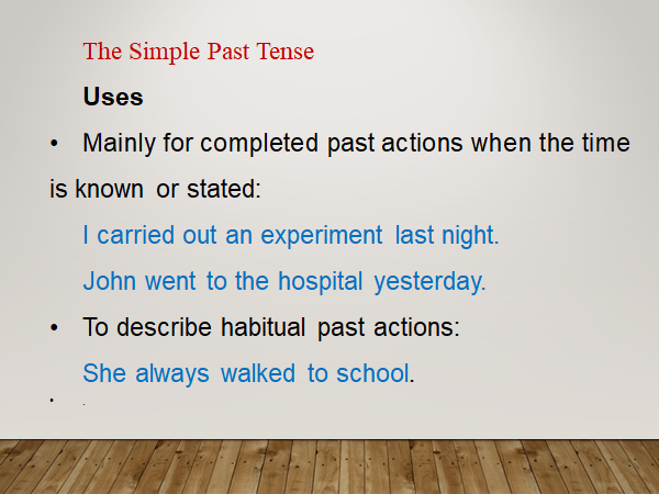 The Simple Past Tense