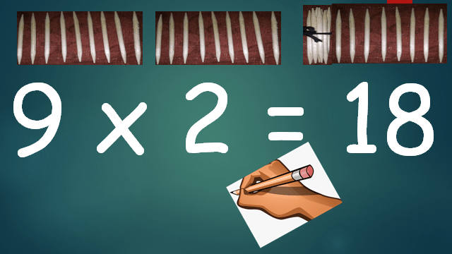 Multiplying 9 by 2