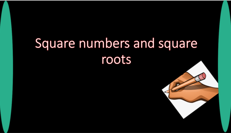 square numbers and square roots