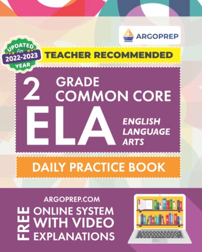 2nd Grade Common Core ELA (English Language Arts): Daily Practice Workbook | 300+ Practice Questions and Video Explanations | Common Core State ... (Common Core ELA Workbooks by ArgoPrep) Paperback – January 17, 2020