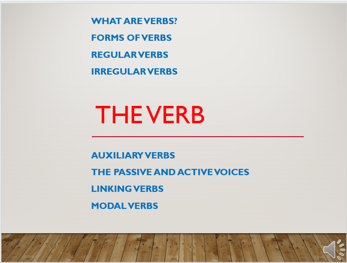 The verb, what are-verbs, forms of verbs, regular verbs, irregular verbs, auxiliary verbs, ...