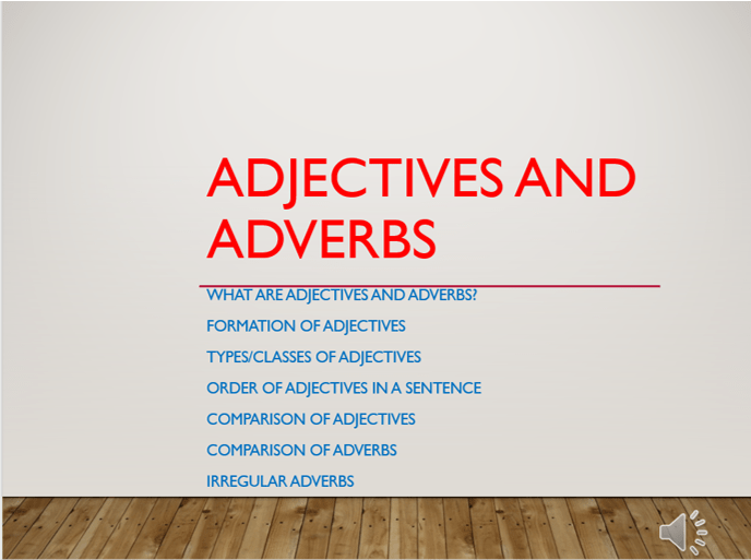 What are adjectives and adverbs - General Education For All And Entertainment