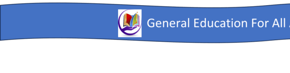 General Education For All and Entertainment